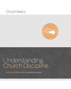 Cover image for Understanding Church Discipline, isbn: 9781433688911