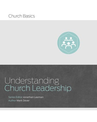 Cover image for Understanding Church Leadership, isbn: 9781433688928