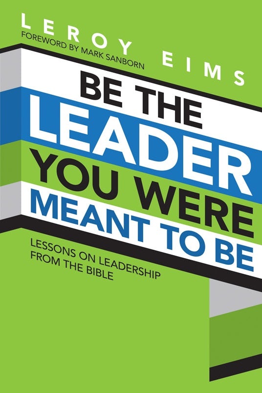 Cover image for Be the Leader You Were Meant to Be, isbn: 9781434702661