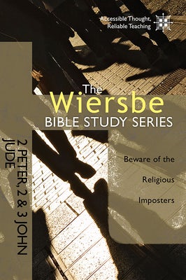 Cover image for The Wiersbe Bible Study Series: 2 Peter, 2&3 John, Jude, isbn: 9781434705044