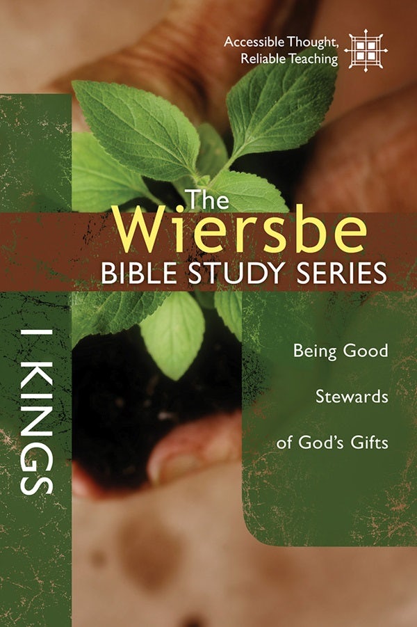 Cover image for The Wiersbe Bible Study Series: 1 Kings, isbn: 9781434706973