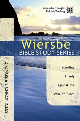 Cover image for The Wiersbe Bible Study Series: 2 Kings & 2 Chronicles, isbn: 9781434706980