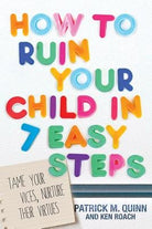 Cover image for Ht Ruin Your Child in 7 Easy S, isbn: 9781434709103