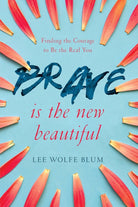 Cover image for Brave Is the New Beautiful, isbn: 9781434710307