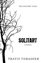 Cover image for Solitary, isbn: 9781434764218