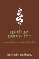 Cover image for Spiritual Parenting, isbn: 9781434764478