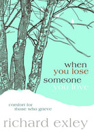 Cover image for When You Lose Someone You Love, isbn: 9781434764805
