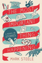Cover image for The Most Important Thing Happening, isbn: 9781434766908