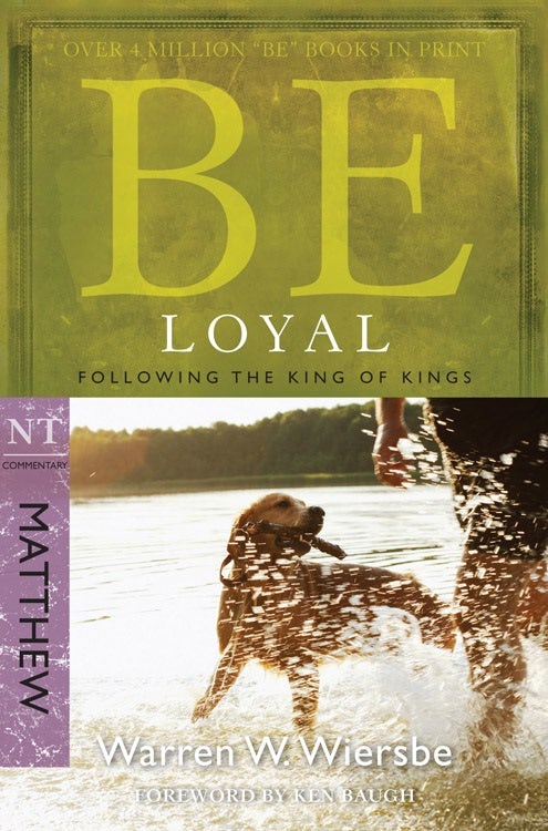 Cover image for Be Loyal (Matthew), isbn: 9781434767790