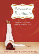 Cover image for Babes with a Beatitude, isbn: 9781439102831