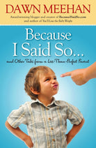 Cover image for Because I Said So, isbn: 9781439191767