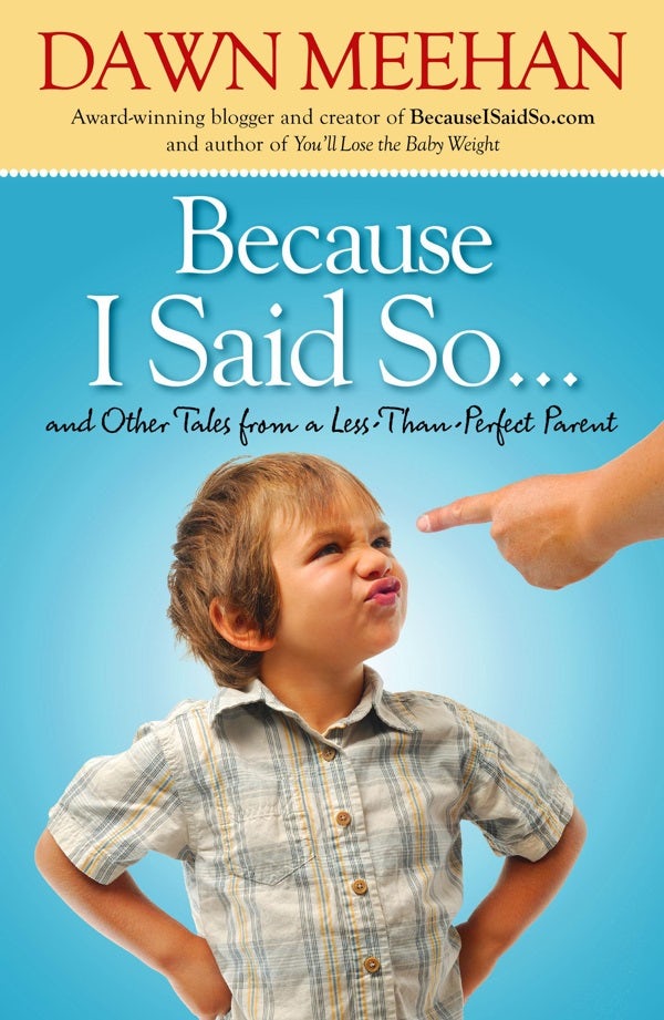 Cover image for Because I Said So, isbn: 9781439191767