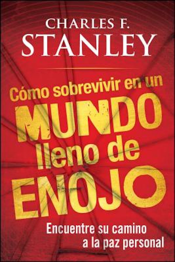 Cover image for Como Sobrevivir En Un Mundo Lleno de Enojo, isbn: 9781451602166