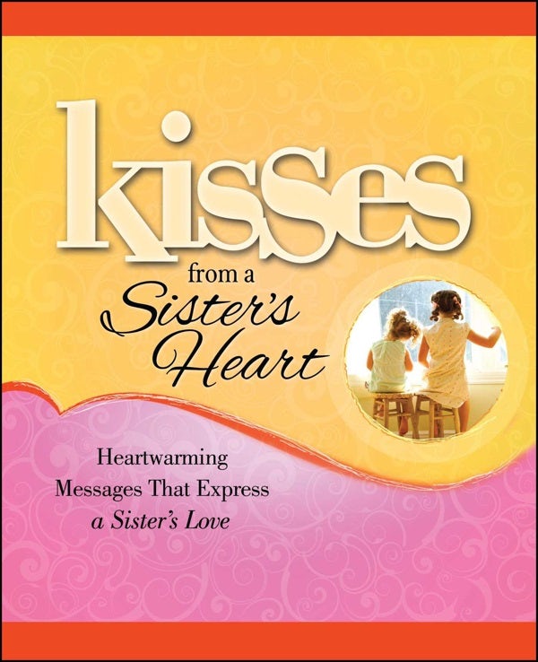 Cover image for Kisses from a Sister's Heart, isbn: 9781451643275