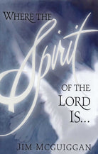 Cover image for Where the Spirit of the Lord Is, isbn: 9781451665680