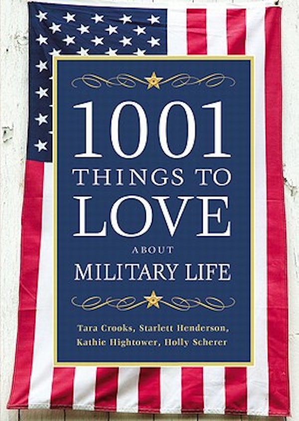 Cover image for 1001 Things to Love About Military Life, isbn: 9781455502837