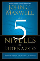 Cover image for Los 5 Niveles de Liderazgo, isbn: 9781455504305