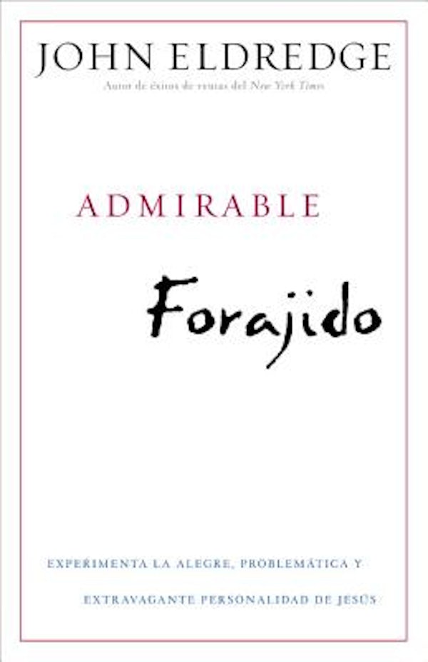 Cover image for Admirable Forajido, isbn: 9781455504329