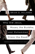 Cover image for Why Did Jesus, Moses, the Buddha, and Mohammed Cross the Road?, isbn: 9781455513956