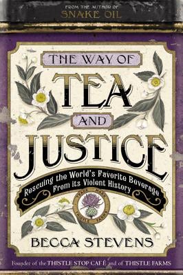 Cover image for The Way of Tea and Justice, isbn: 9781455519026