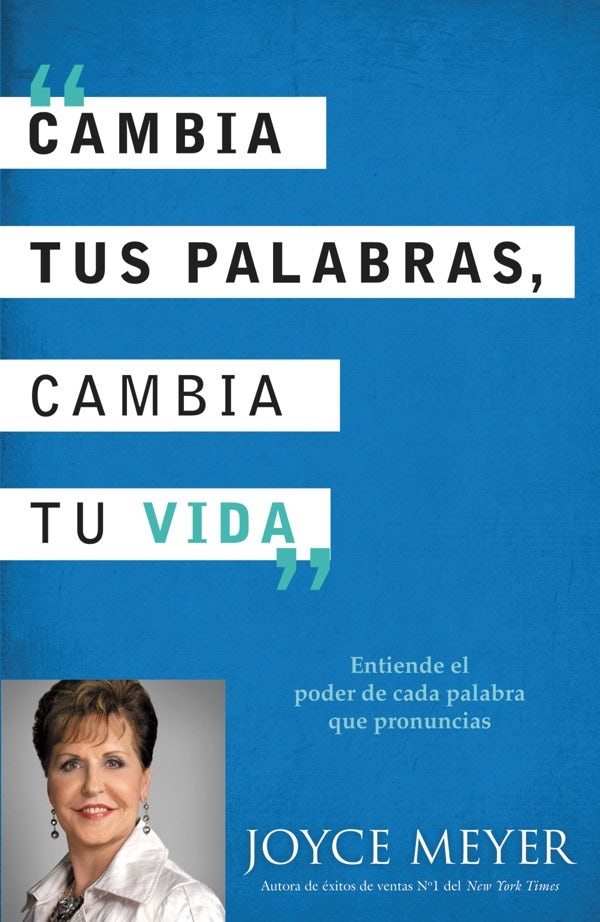 Cover image for Cambia Tus Palabras, Cambia Tu Vida, isbn: 9781455523337