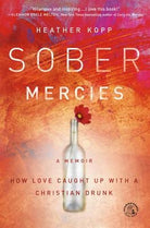 Cover image for Sober Mercies, isbn: 9781455527755