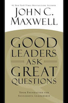 Cover image for Good Leaders Ask Great Questions, isbn: 9781455548071