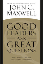 Cover image for Good Leaders Ask Great Questions, isbn: 9781455548095