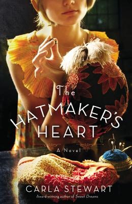 Cover image for The Hatmaker's Heart, isbn: 9781455549948