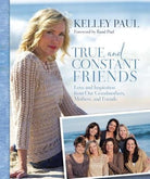 Cover image for True and Constant Friends, isbn: 9781455560752