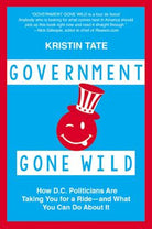 Cover image for Government Gone Wild, isbn: 9781455566242