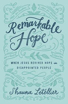 Cover image for Remarkable Hope, isbn: 9781455571710