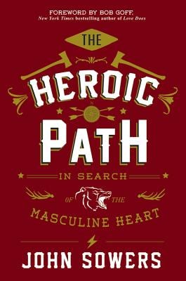Cover image for The Heroic Path, isbn: 9781455580392