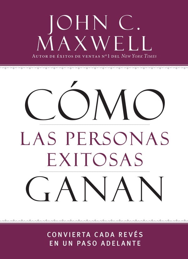 Cover image for Cómo Las Personas Exitosas Ganan, isbn: 9781455589036