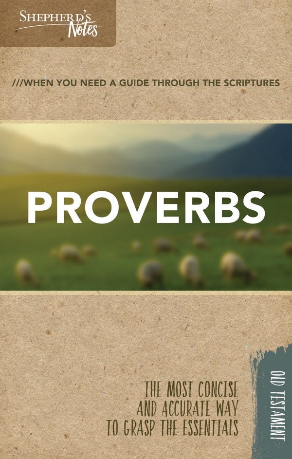 Cover image for Shepherd's Notes: Proverbs, isbn: 9781462766055