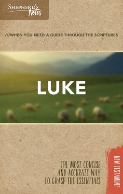 Cover image for Shepherd's Notes: Luke, isbn: 9781462766079