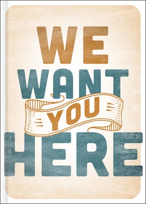 Cover image for We Want You Here, isbn: 9781462780891
