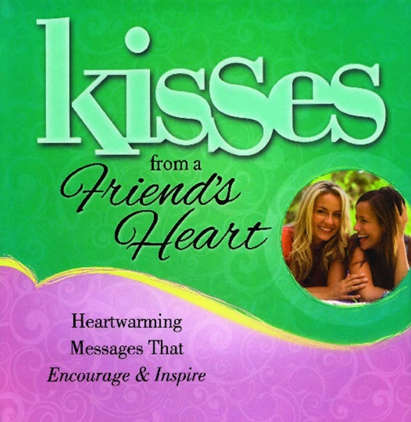 Cover image for Kisses from a Friend's Heart, isbn: 9781476738130