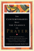 Cover image for Contemporaries Meet the Classics on Prayer, isbn: 9781476741079
