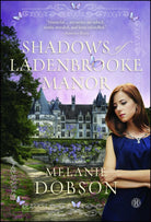 Cover image for Shadows of Ladenbrooke Manor, isbn: 9781476746142