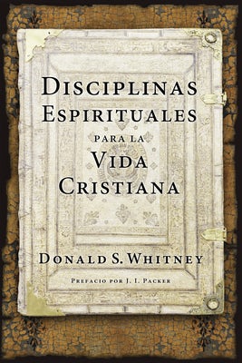 Cover image for Disciplinas Espirituales Para La Vida Cristiana, isbn: 9781496411310