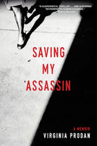 Cover image for Saving My Assassin, isbn: 9781496411846
