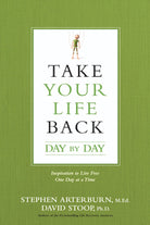 Cover image for Take Your Life Back Day by Day, isbn: 9781496413697