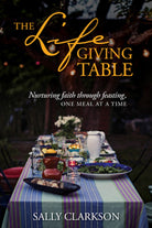 Cover image for The Lifegiving Table, isbn: 9781496414205