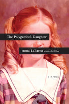 Cover image for The Polygamist's Daughter, isbn: 9781496417558