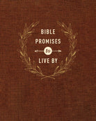 Cover image for Bible Promises to Live by, isbn: 9781496418098