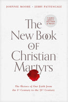 Cover image for The New Book of Christian Martyrs, isbn: 9781496429483