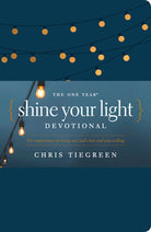 Cover image for The One Year Shine Your Light Devotional, isbn: 9781496430069