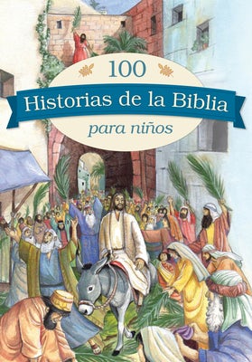 Cover image for 100 Historias de la Biblia Para Niños, isbn: 9781496434272