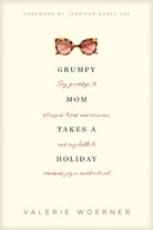 Cover image for Grumpy Mom Takes a Holiday, isbn: 9781496435309